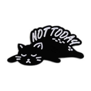 Pin cài trang trí túi, balo, áo, nón… not today